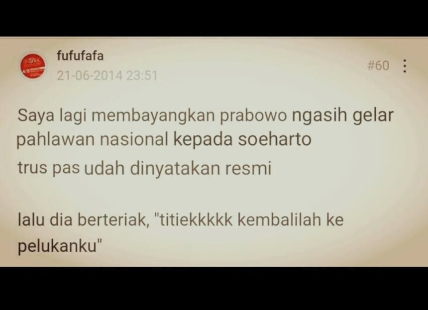 Seperti Peramal, Unggahan Lama Fufufafa Soal Gelar Pahlawan Soeharto dari Prabowo Kembali Viral